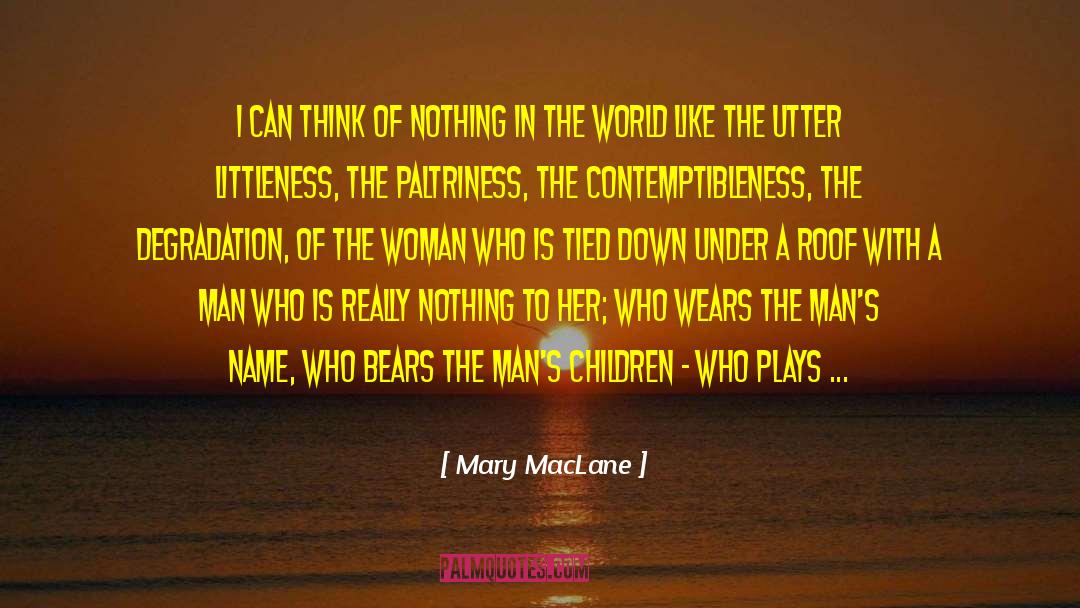 Littleness quotes by Mary MacLane