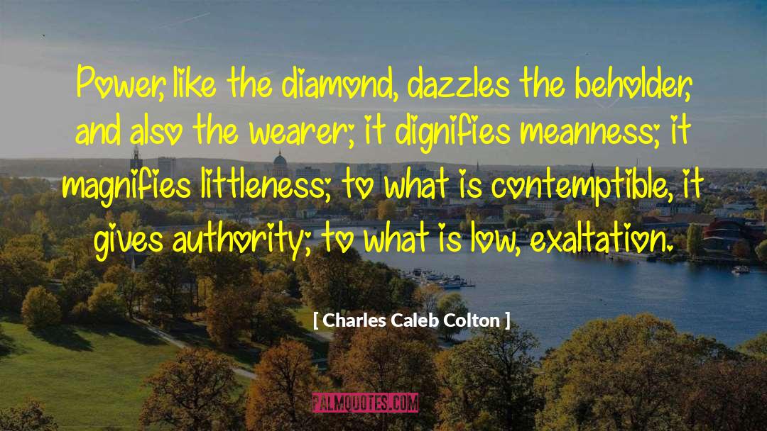 Littleness quotes by Charles Caleb Colton