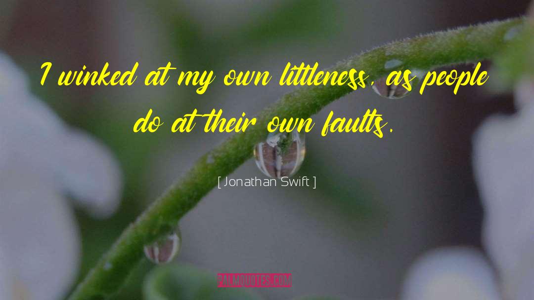 Littleness quotes by Jonathan Swift