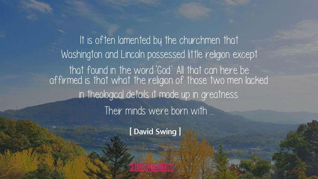 Littleness quotes by David Swing