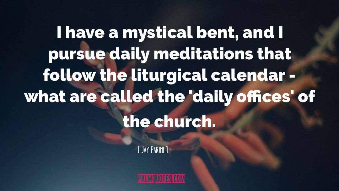 Liturgical Calendar quotes by Jay Parini