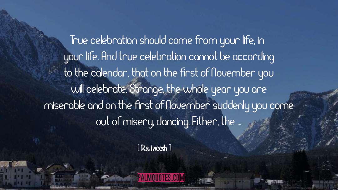 Liturgical Calendar quotes by Rajneesh