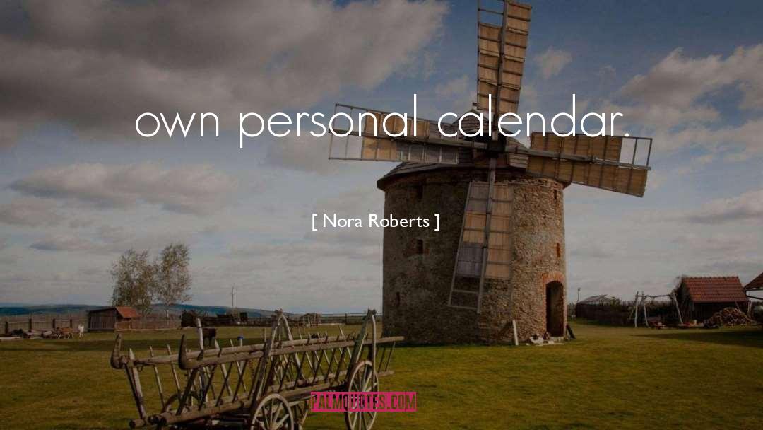 Liturgical Calendar quotes by Nora Roberts