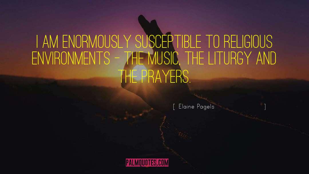Liturgy quotes by Elaine Pagels