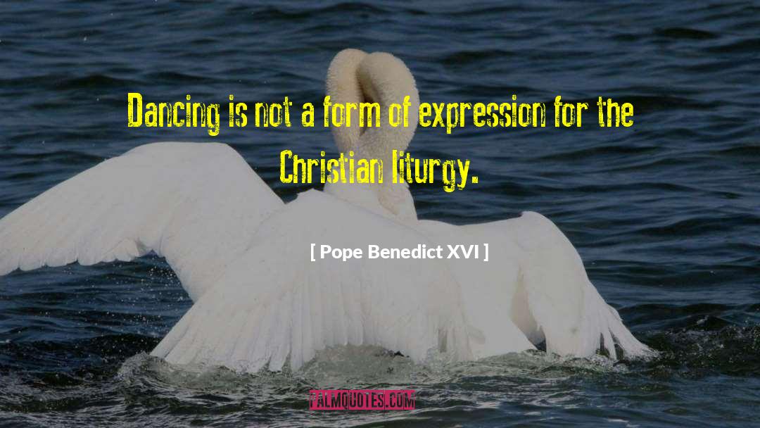 Liturgy quotes by Pope Benedict XVI