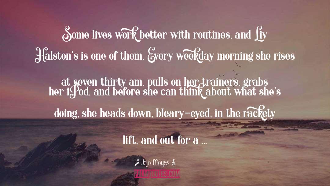 Liv quotes by Jojo Moyes