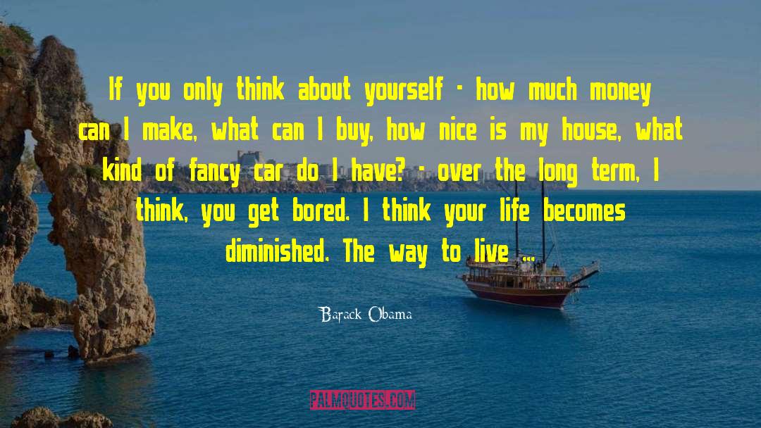 Live A Full Life quotes by Barack Obama