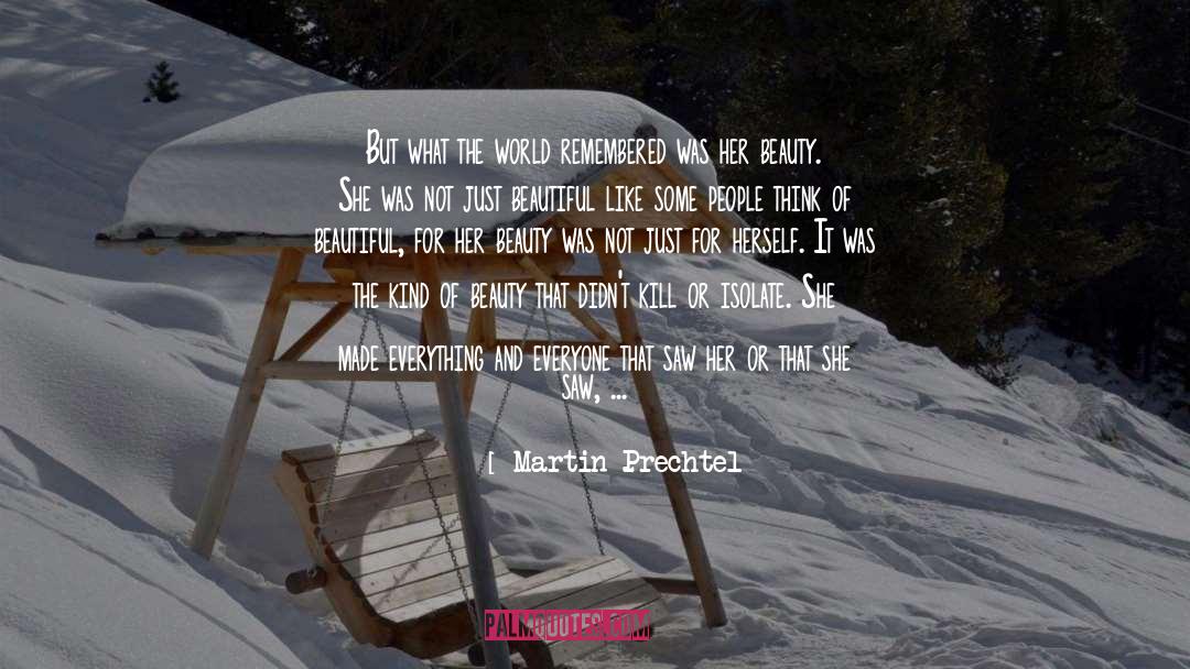 Live A Little quotes by Martin Prechtel