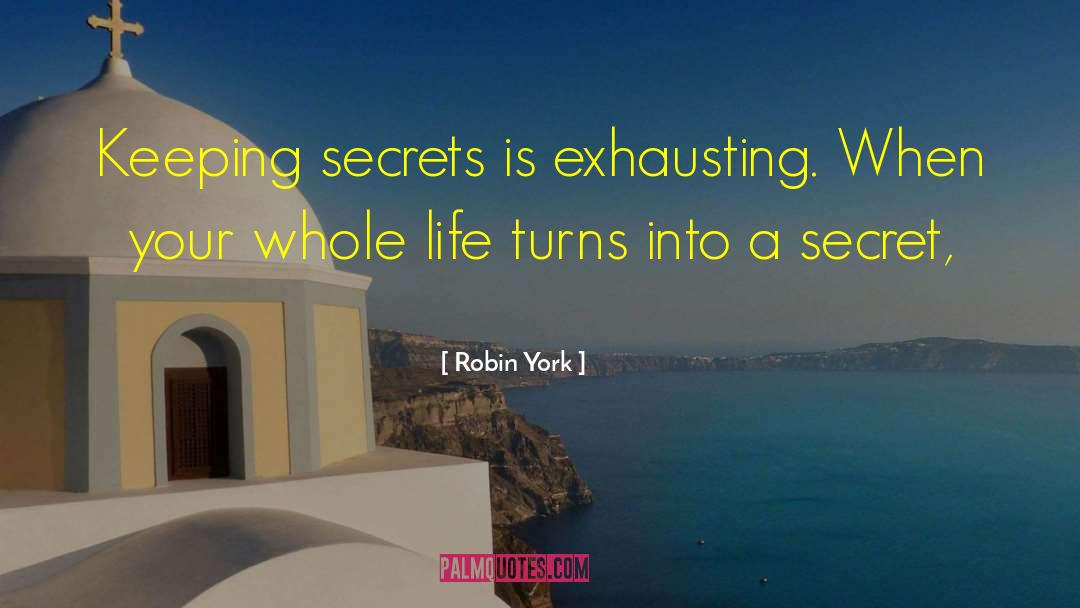 Live A Whole Life quotes by Robin York