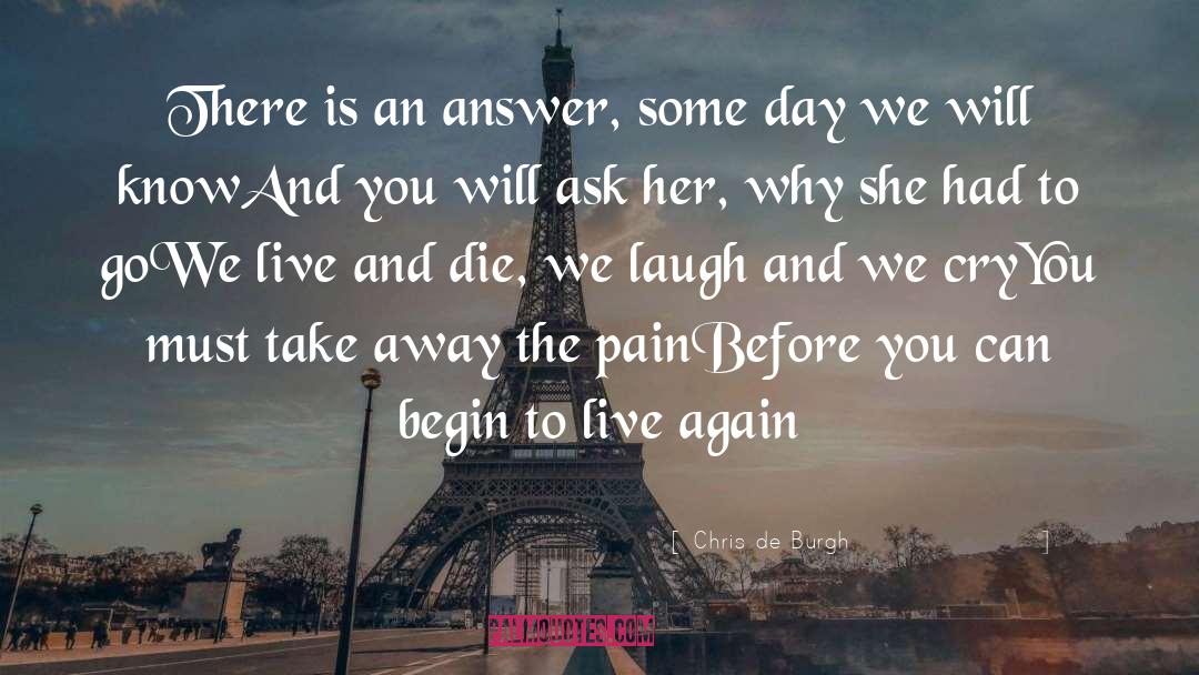 Live Again quotes by Chris De Burgh