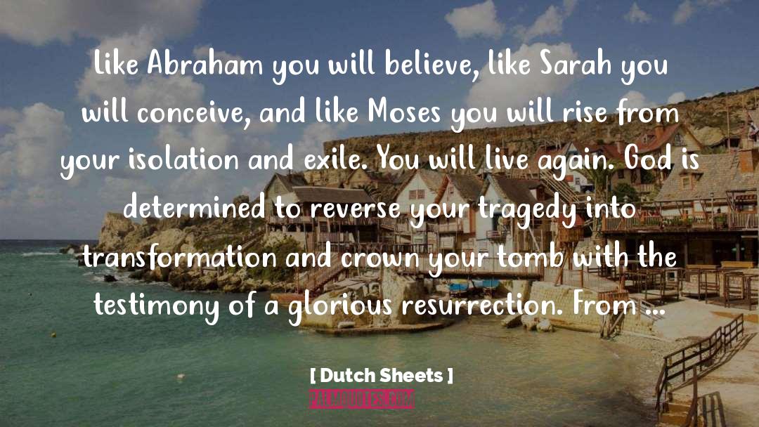 Live Again quotes by Dutch Sheets