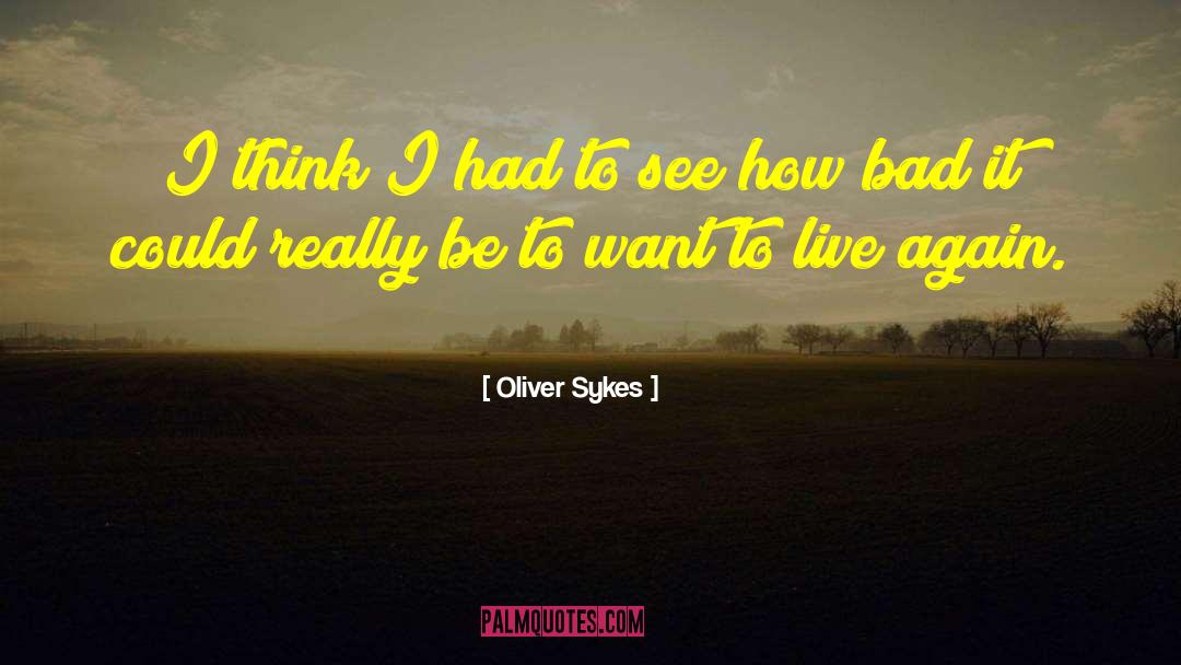 Live Again quotes by Oliver Sykes