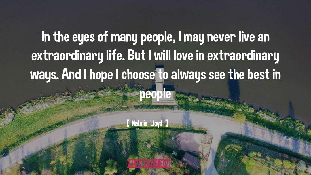 Live An Extraordinary Life quotes by Natalie Lloyd