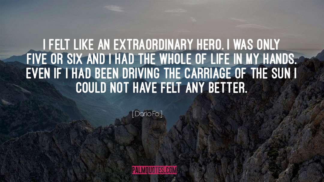 Live An Extraordinary Life quotes by Dario Fo