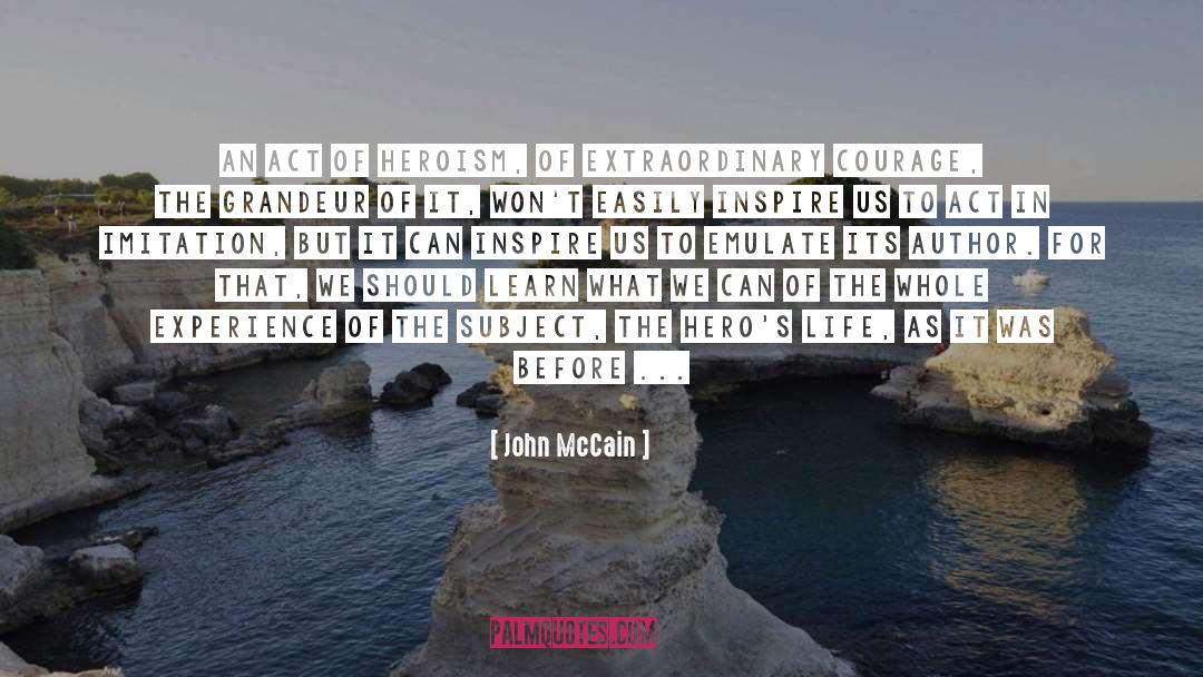 Live An Extraordinary Life quotes by John McCain