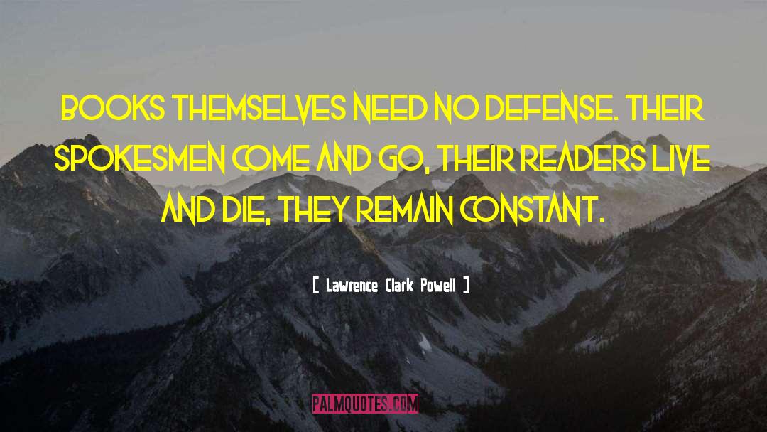 Live And Die quotes by Lawrence Clark Powell