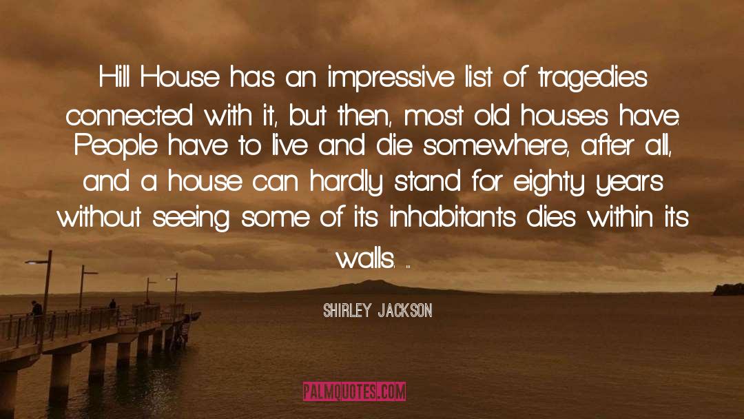 Live And Die quotes by Shirley Jackson