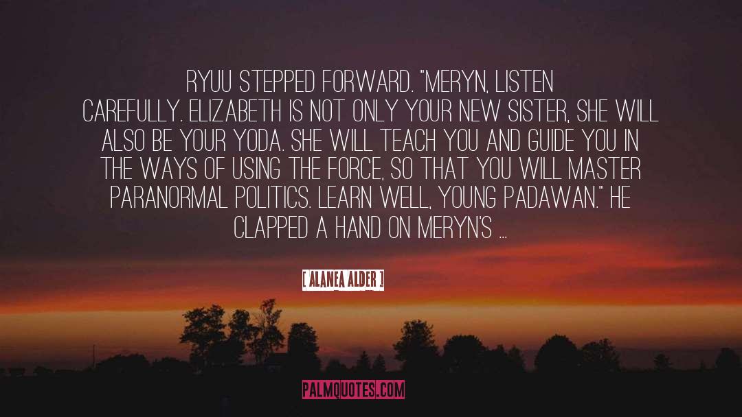 Live And Learn quotes by Alanea Alder