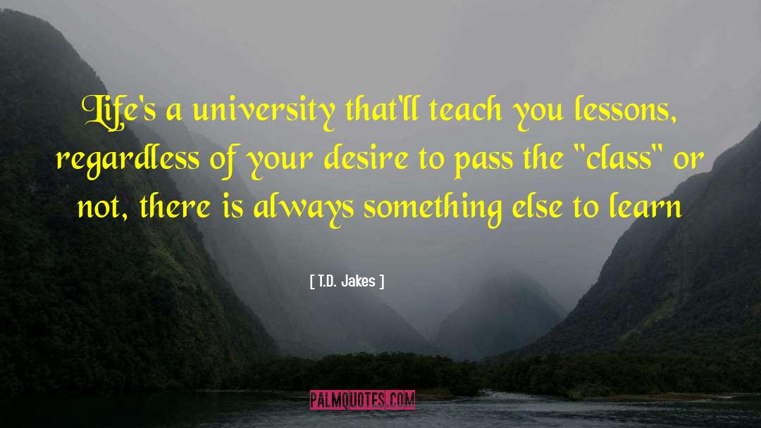 Live And Learn quotes by T.D. Jakes