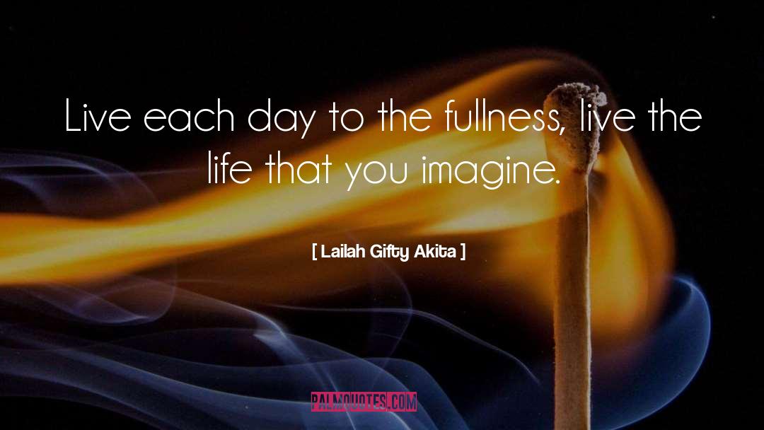 Live And Living quotes by Lailah Gifty Akita