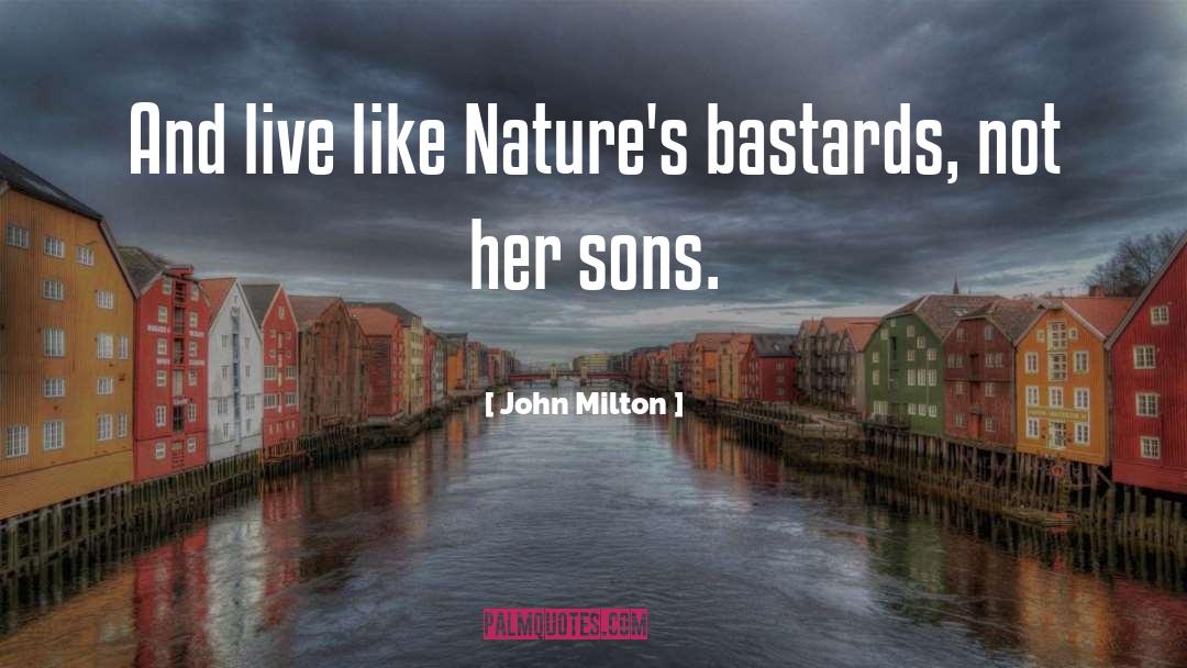 Live And Lovely quotes by John Milton