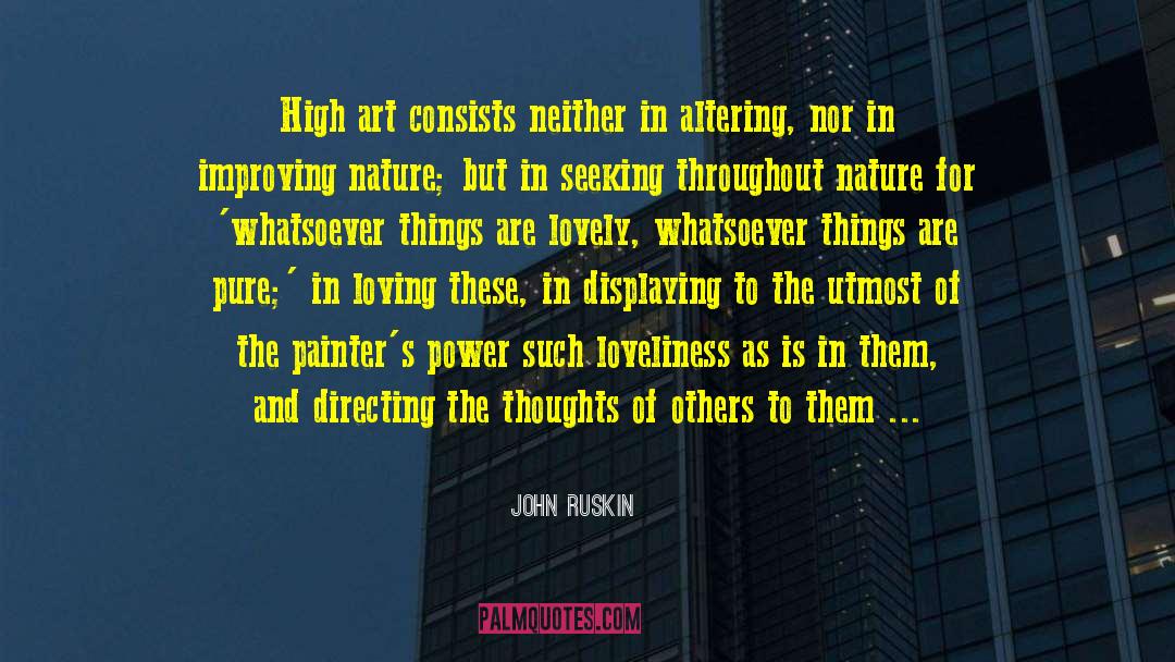 Live And Lovely quotes by John Ruskin