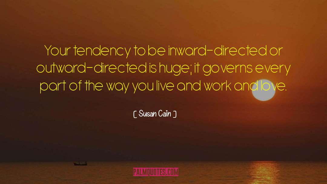 Live And Work quotes by Susan Cain