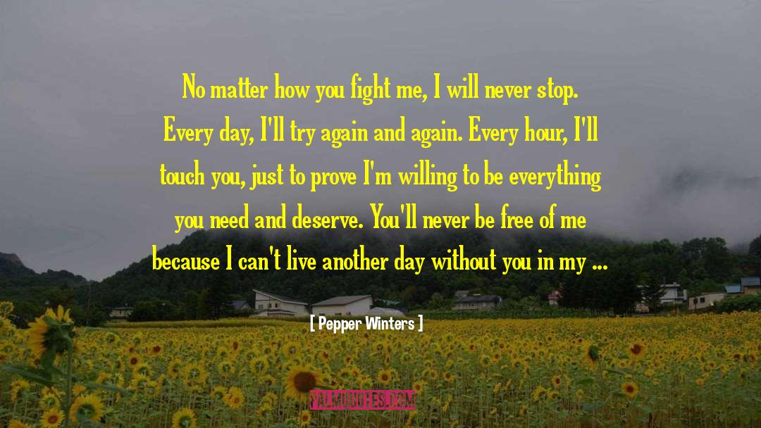 Live Another Day quotes by Pepper Winters