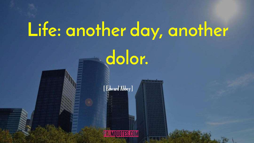 Live Another Day quotes by Edward Abbey