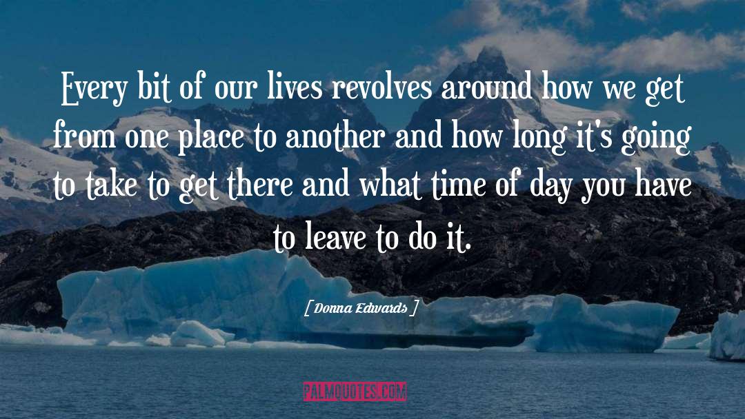 Live Another Day quotes by Donna Edwards
