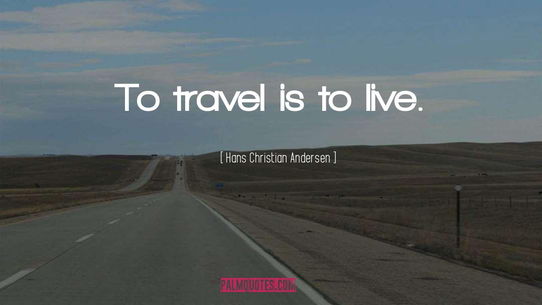 Live Authentically quotes by Hans Christian Andersen