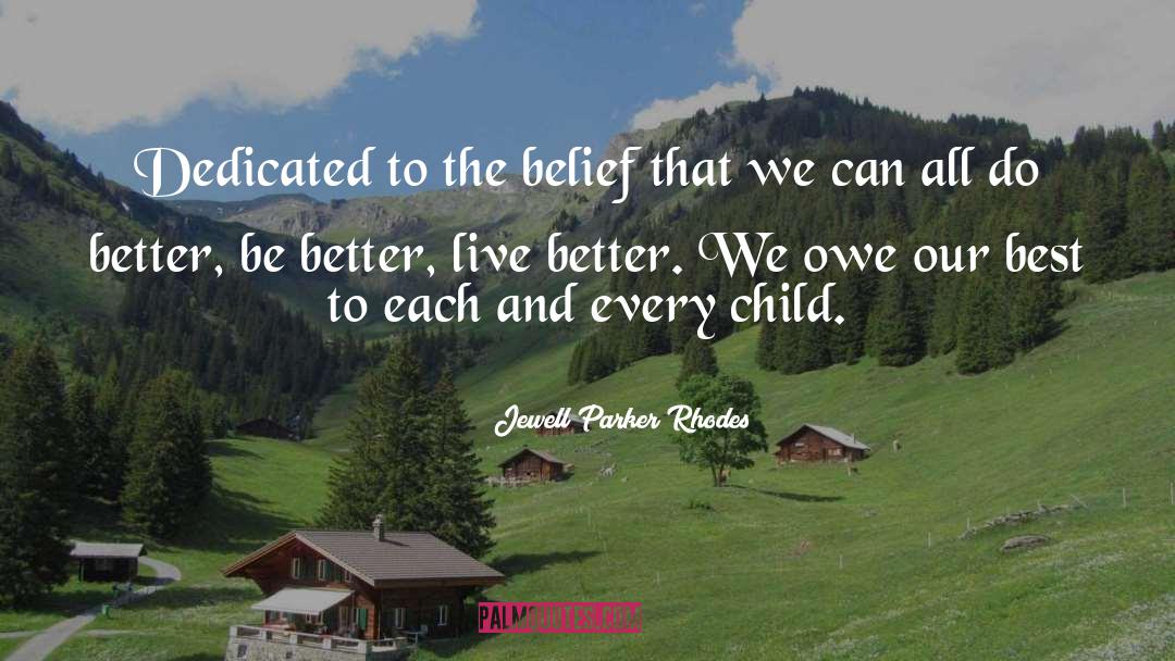 Live Better quotes by Jewell Parker Rhodes
