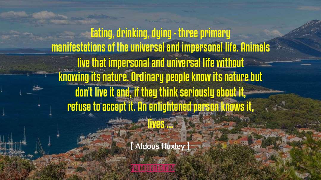 Live Big quotes by Aldous Huxley