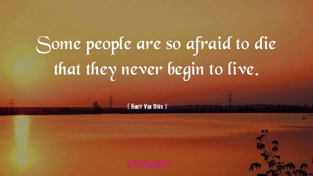Live Bigger quotes by Henry Van Dyke