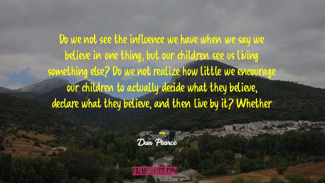 Live By It quotes by Dan Pearce