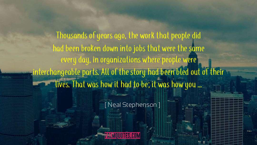 Live By What We Get quotes by Neal Stephenson