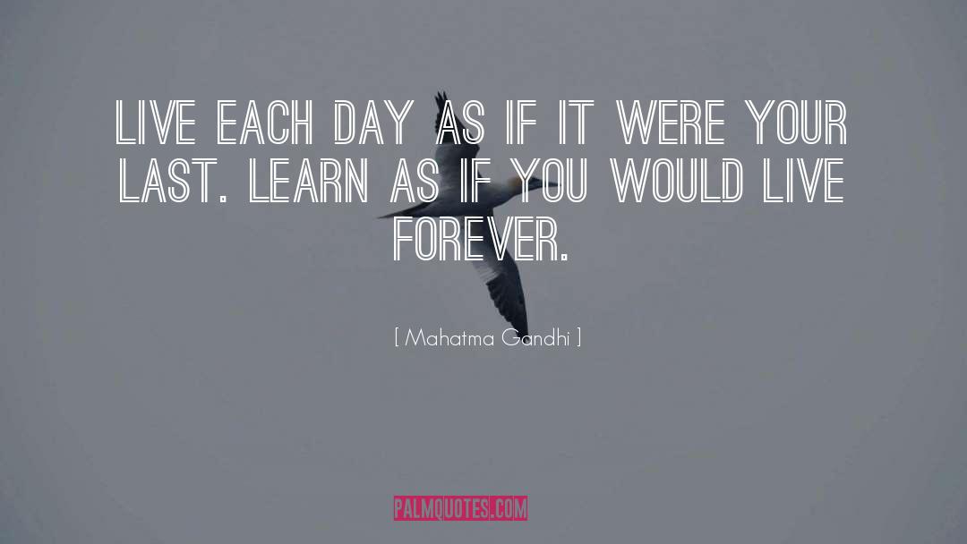 Live Each Day quotes by Mahatma Gandhi