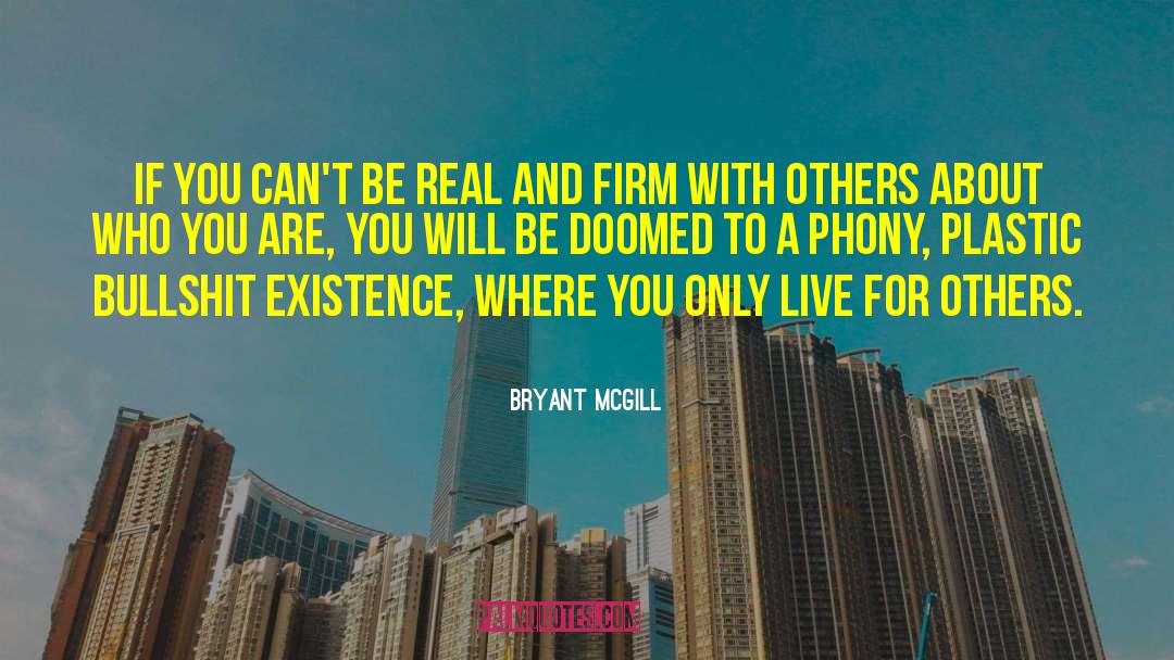 Live For Others quotes by Bryant McGill