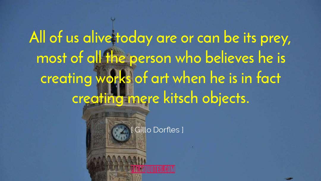 Live For Today quotes by Gillo Dorfles