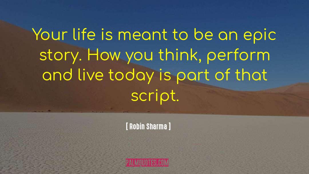 Live For Today quotes by Robin Sharma