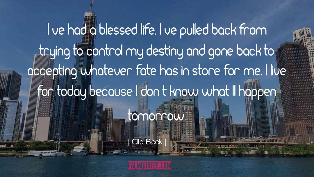 Live For Today quotes by Cilla Black