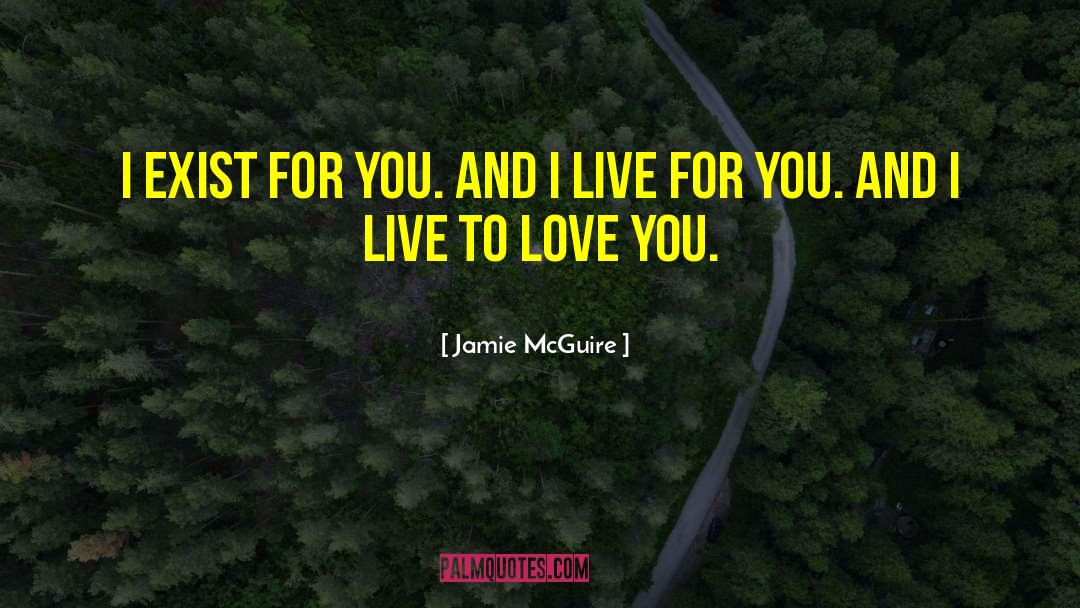 Live For You quotes by Jamie McGuire