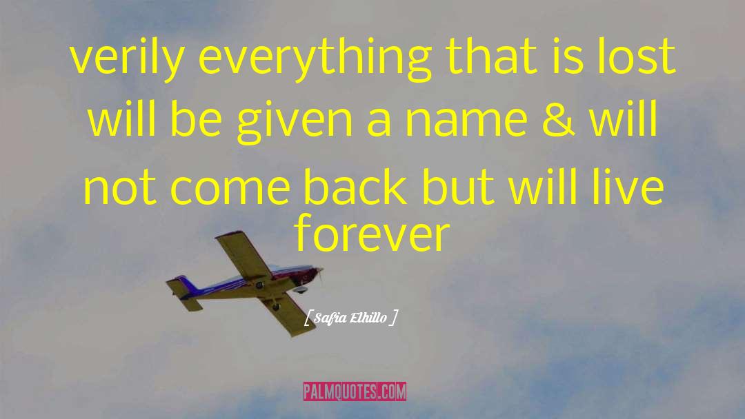 Live Forever quotes by Safia Elhillo