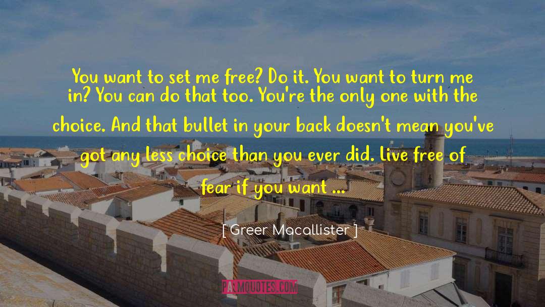 Live Free quotes by Greer Macallister