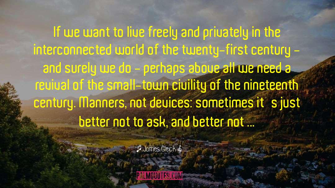 Live Freely quotes by James Gleick