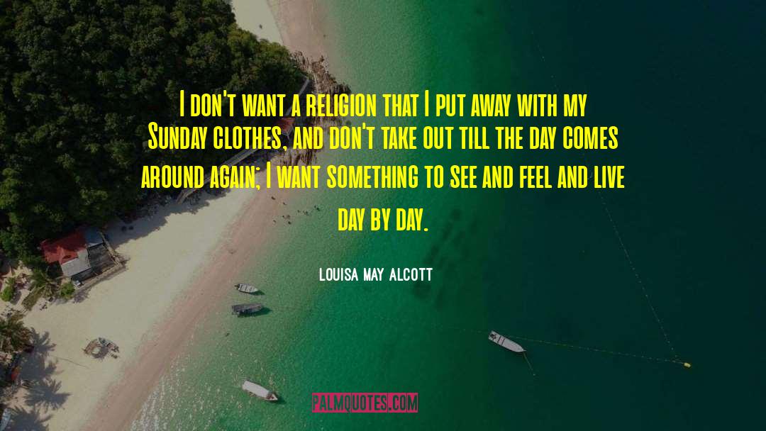Live Freely quotes by Louisa May Alcott