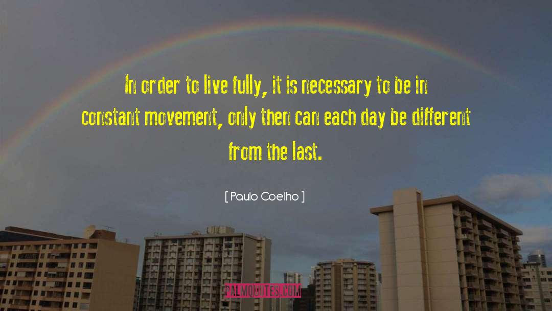 Live Fully quotes by Paulo Coelho