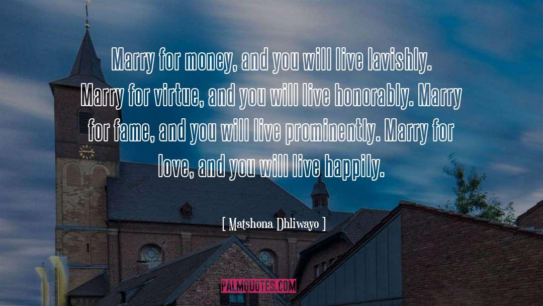 Live Happily quotes by Matshona Dhliwayo