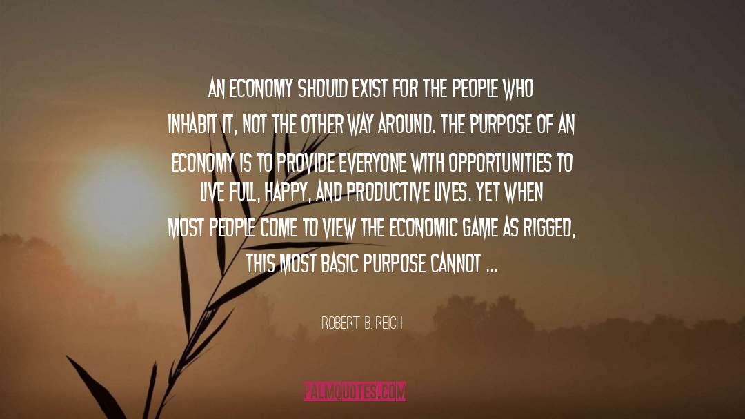 Live Happily quotes by Robert B. Reich