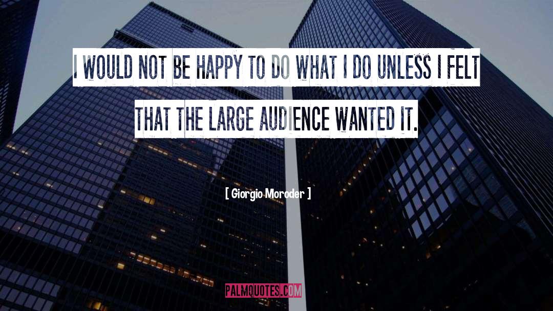 Live Happy quotes by Giorgio Moroder